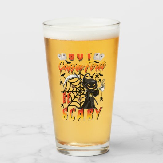 Verre Mais Le Café Est D'Abord Effrayant (Devant (rempli))