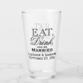 Verre Mangez, buvez, et soyez mariage fait sur commande (Dos)