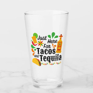 Verre Margarita Bar Glass Just Here for Tacos & Tequila