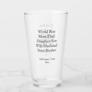 Verre Meilleur maman mari femme papa fille fils au monde
