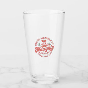 Verre Membre fier du Naughty Pickleball Club