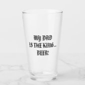 VERRE MON PÈRE EST LE ROI... BIÈRE ! (Devant)