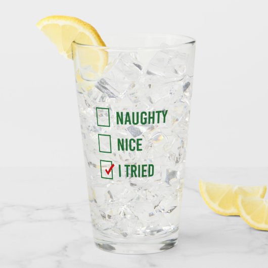 Verre Naughty, Nice, J'Ai Essayé - Drôle Citation De Noë (Devant glace)