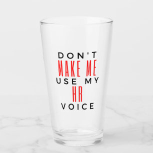 Verre Ne m'oblige pas à utiliser ma Voix RH 2
