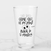 Verre Nom personnalisé "Gone Out Of My Mind" (Dos)