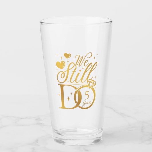 Verre Nous Faisons Encore 5 Anniversaires Mariages (Devant)