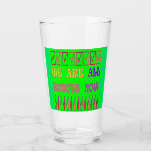 Verre Nous sommes tous des robots couleur verte avec des