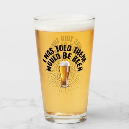 Verre On M'A Dit Qu'Il Y Aurait De La Bière (Devant (rempli))