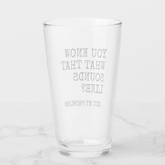 Verre Pas mon problème (Dos)