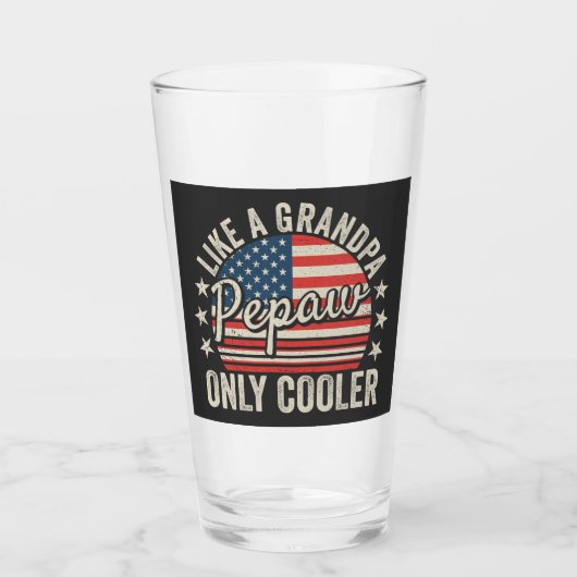 Verre Pepaw Like a Grandpa Only Cooler USA Flag DK (Devant)