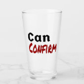 Verre Peut confirmer LettreKenny Funny Humour Canada (Devant)