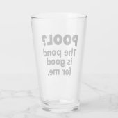 Verre Piscine ? L'Étang Est Bon Pour Moi. (Dos)