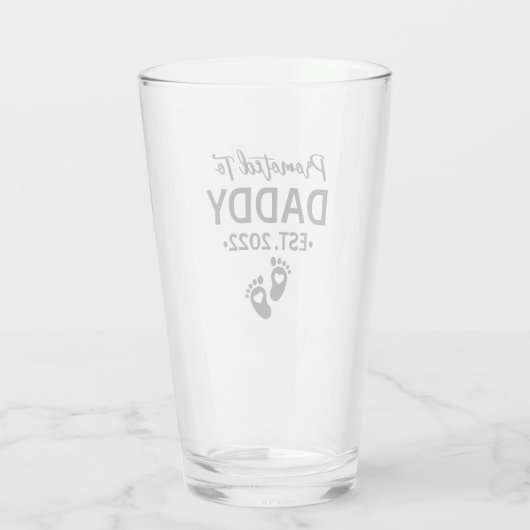 Verre Promoted to daddy est 2022 new dad father's day (Dos)