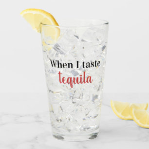 Verre quand je goûte la tequila