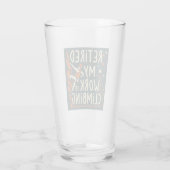 Verre Retraité Mon travail est Escalade (Dos)