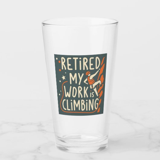 Verre Retraité Mon travail est Escalade (Devant)