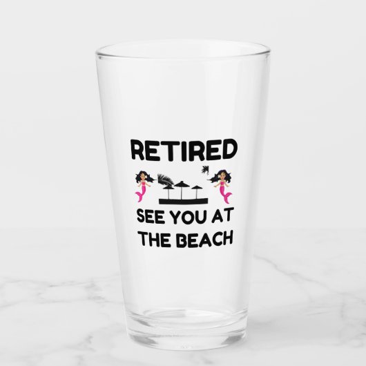 VERRE RETRAITE VOUS VOIR À LA PLAGE (Devant)
