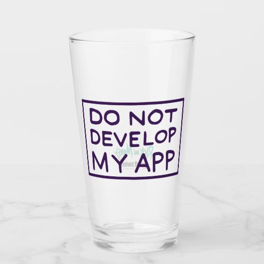 VERRE RICK ET MORTY™| NE PAS DÉVELOPPER MON APP (Devant)