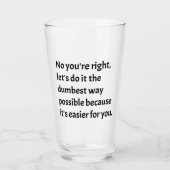 Verre Sarcastique drôle Humour idiot (Devant)