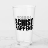 Verre Schist Happens - Géologie (Devant)