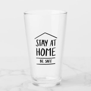 Verre Séjournez à la maison Soyez en sécurité