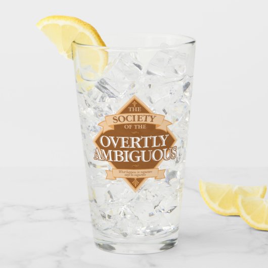 Verre Société de l'ambiguïté flagrante (Devant glace)