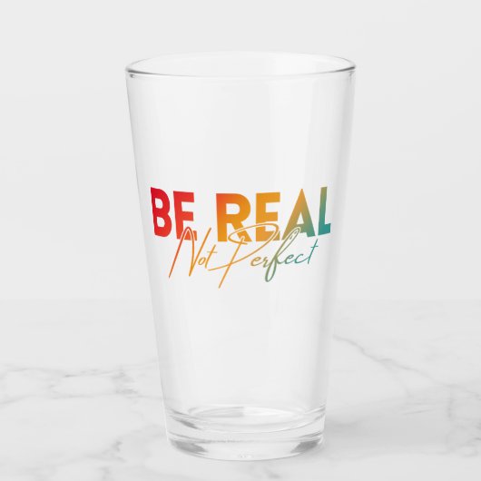 VERRE SOIS VRAI PAS PARFAIT (Devant)
