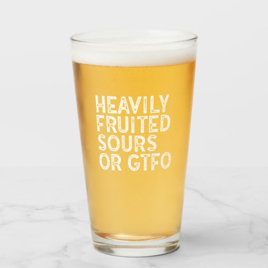 Verre Sours à fruits lourds ou GTFO (Devant (rempli))