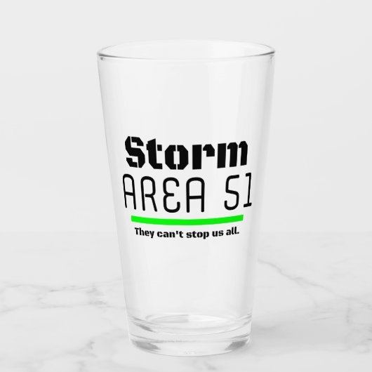 Verre Storm Area 51 Ils ne peuvent pas nous arrêter tous (Devant)