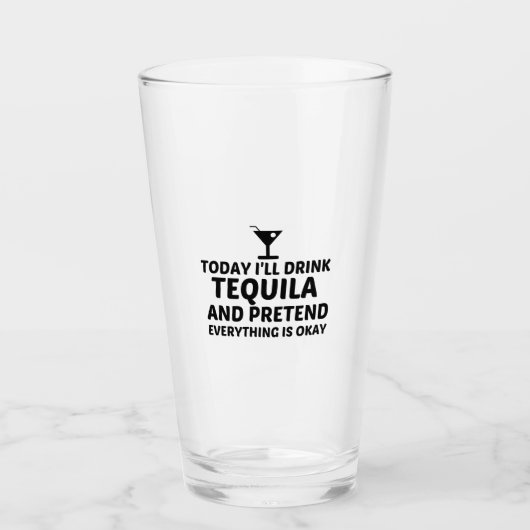 VERRE TEQUILA PRÉTEND QUE TOUT VA BIEN (Devant)