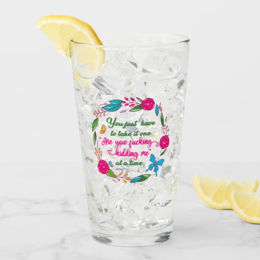 Verre Une femme sage a dit un jour que je suis dehors (Devant glace)