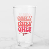 Verre Valentine's Only You (Dos)