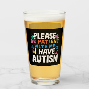 Verre Veuillez être patient, j'ai une conscience de l'au