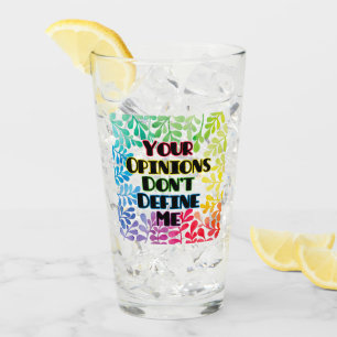 Verre Vos opinions ne me définissent pas