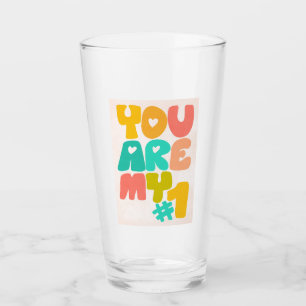 Verre Vous êtes mon numéro un pour moi Montrer votre amo