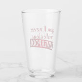 Verre vous ne marcherez jamais seul Liverpool (Dos)