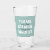 Verre Vous N'Êtes Pas Seul À Vous Souvenir De Inspiratio (Devant)