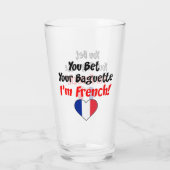 Verre Vous pariez votre baguette Je suis Français (Dos)