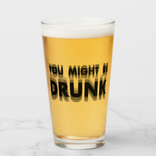 Verre Vous Pourriez Être Drunk Drôle Humour À Boire