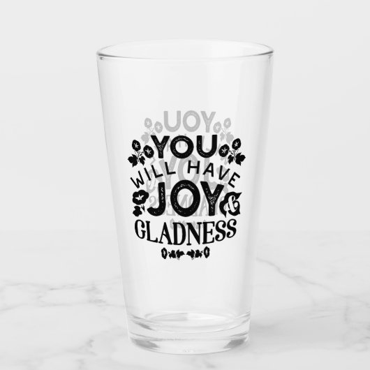 Verre You Will Have Joy and Gladness Inspirational Quote (Devant)