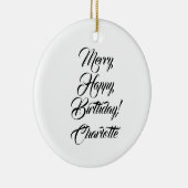 Verry Happy Birthday aangepaste script, kerstmis Keramisch Ornament (Rechts)
