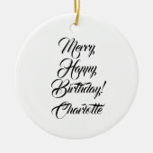 Verry Happy Birthday aangepaste script, kerstmis Keramisch Ornament (Voorkant)