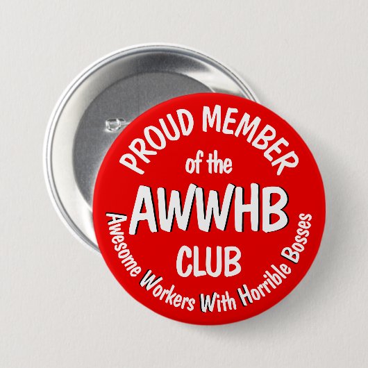 Verschrikkelijk baas motto v1.1 ronde button 7,6 cm (Voorkant /achterkant)