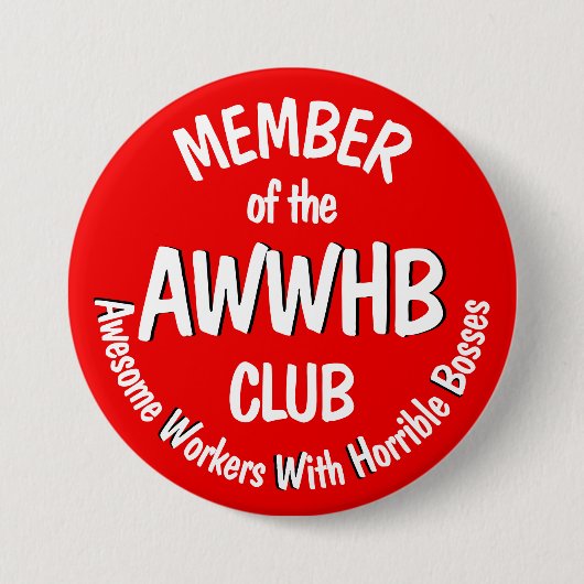 Verschrikkelijk baas motto v1 ronde button 7,6 cm (Voorkant)