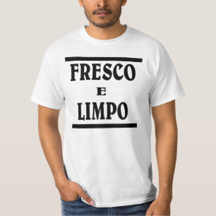 Verse n Clean in het Portugees . FRESCO E LIMPO T-shirt