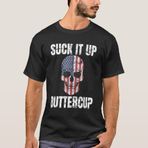 Versla hem op Buttercup Patriottische schedel ons  T-shirt