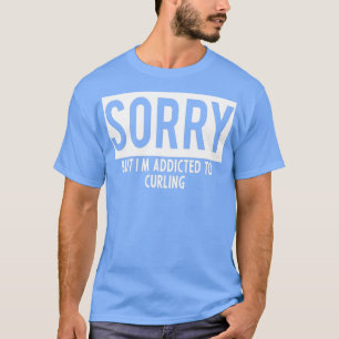 verslaafd aan Curling T-shirt