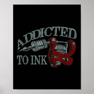Verslaafd aan Ink Funny Tattoo Artist Inking Pisto Poster