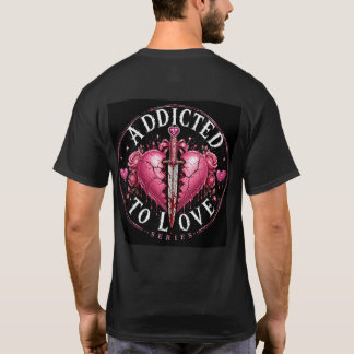 Verslaafd aan liefde - perfect tot t-shirt