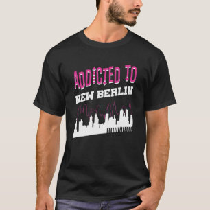 Verslaafd Aan New Berlin Vakantie Humor Reis Wis T-shirt